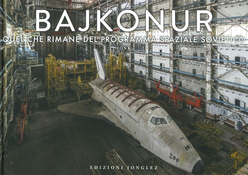 Bajkonur quel che resta del - bajkonur.,
