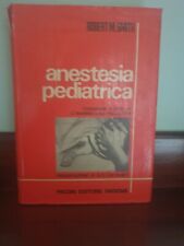 Anestesia Pediatrica-Robert M. Smith- A cura del Prof Cattaneo   