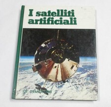 I SATELLITI ARTIFICIALI Grandi