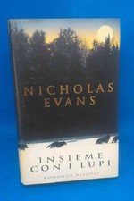 Rizzoli - NICHOLAS EVANS - INSIEME CON I LUPI