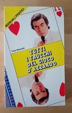 Tony Binarelli - Tutti i trucchi del gioco d'azzardo - 1984 – Prima edizione