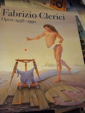 Fabrizio Clerici Opere 1938 - 1990 Ed. CONCORDIA SETTE 2006 MOSTRA ARTE PITTURA