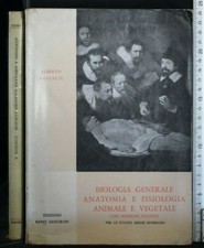 BIOLOGIA GENERALE ANATOMIA E FISIOLOGIA ANIMALE E VEGETALE. Razzati. Sandron.