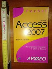 Microsoft Access 2007: per organizzare informazioni in tabelle e database