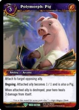 Polymorph: Pig - Tomb of the Forgotten - World of Warcraft TCG