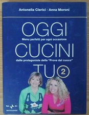 Oggi cucini tu Clerici Moroni