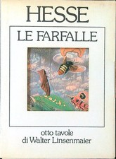 LE FARFALLE HESSE - LINSENMAIER STAMPA ALTERNATIVA 1985 FIABESCA