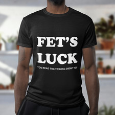 T-shirt FETS LUCK | maglietta