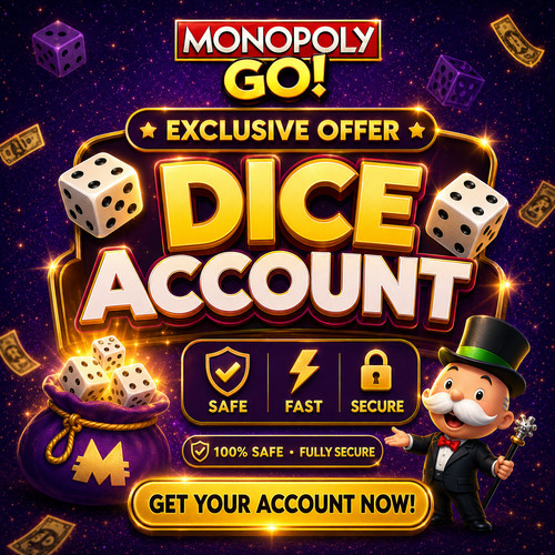 Nuovo dice account monopoly - dice, monopoly_go