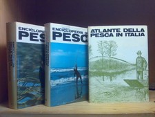 Piero Pieroni - ENCICLOPEDIA DELLA PESCA - Ed. Sansoni completa in 3 voll. 1967