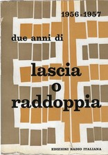 Due anni di Lascia o Raddoppia