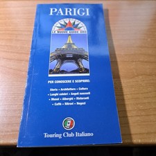 Parigi Le Nuove Guide Oro Touring Club Italiano per conoscere e scoprire PARIGI