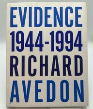Richard Avedon. Evidence Evidence 1944-1994 Richard Avedon, Texte von Jane Livin