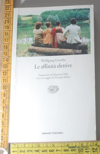 Goethe wolfgang le affinità - -,