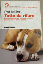 Libro Tutto da Rifare Dai al Tuo Cane Una Seconda Chance Pat Miller SC42