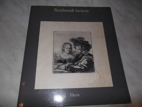 Rembrandt incisore 1981 electa - incisore,