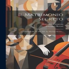 Matrimonio secreto opera - il,