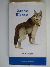 Zanna Bianca - Jack London -