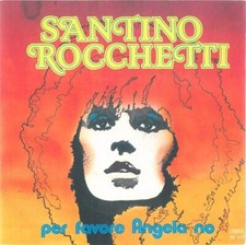 Santino Rocchetti - Per Favore