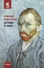 Van Gogh - Lettere a Theo - Libro Guanda Testi e Documenti 2018 9788823516908