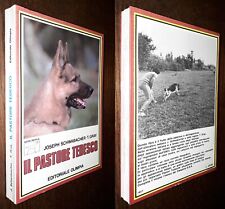 Il pastore tedesco, J. Schwabacher, T. Gray, Editoriale Olimpia 1987.