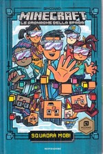 LZ- MINECRAFT LE CRONACHE DELLA SPADA SQUADRA MOB -- MONDADORI--- 2019- C- ZFS33
