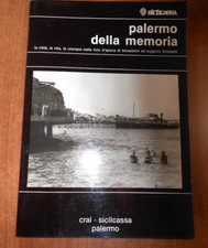 PALERMO DELLA MEMORIA La città la vita nelle foto d'epoca di EUGENIO BRONZETTI