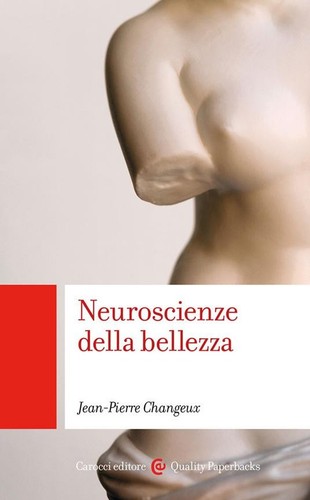 Neuroscienze della bellezza - ,