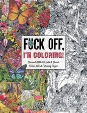Fuck Off, I'm Coloring -