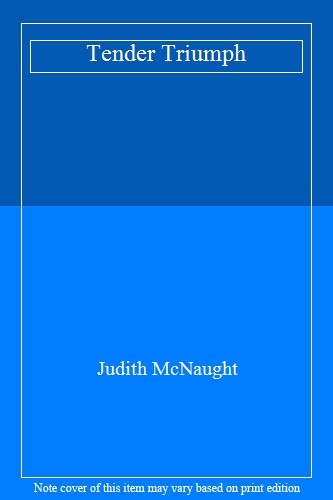 Tender triumph judith - triumph,judith, mcnaught