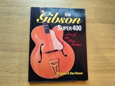 The Gibson Super 400: Art of