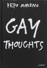Pepo Moreno Gay Thoughts