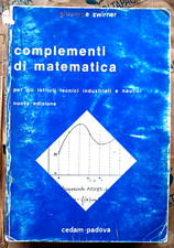 COMPLEMENTI DI MATEMATICA - GIUSEPPE ZWIRNER - CEDAM  1983