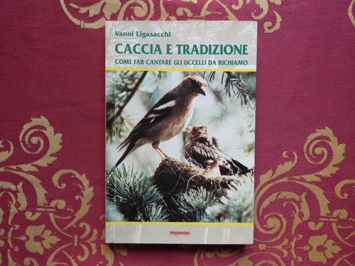 Caccia tradizione come far - tradizione:,