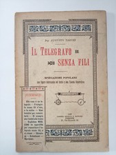 Augusto Tarchi- Il telegrafo senza fili 1897 libro antico