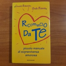Ricomincio da te - Claudio Brachino - Guido Prussia - Mondadori