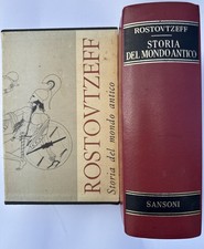 M. Rostovtzeff  STORIA DEL MONDO ANTICO Sansoni 1965 Prima Edizione