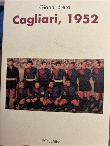 Gianni brera cagliari 1952 - gianni,