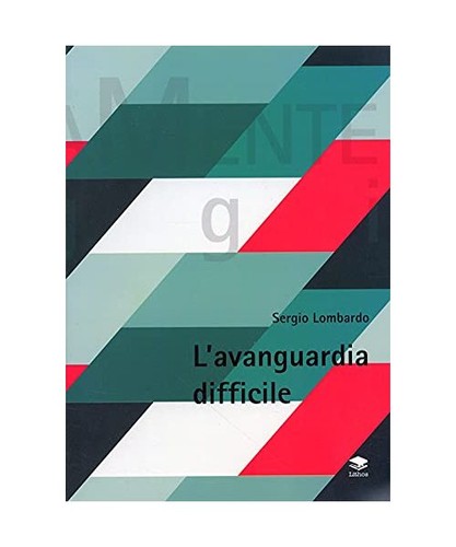 Avanguardia difficile - l'avanguardia,