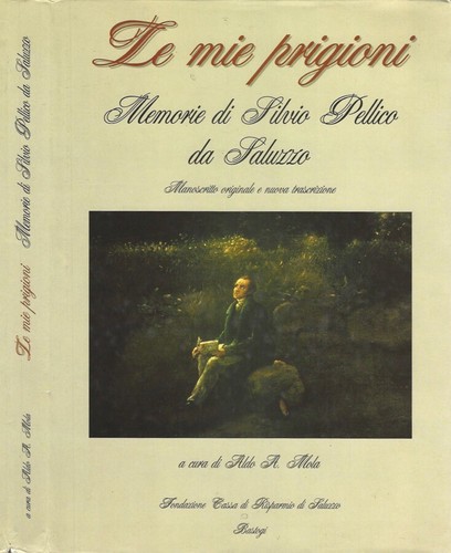 Mie prigioni memorie di - le, prigioni.