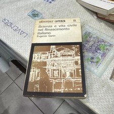 Eugenio Garin - Scienza e vita civile nel Rinascimento italiano 1965