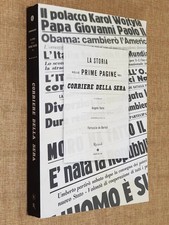 La storia nelle prime pagine del Corriere della Sera Edizione Illustrata 2011