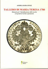 Andrea Maria Ponzi Tallero di Maria Teresa 1780 manuale identificazione monete