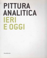 Pittura analitica ieri e oggi