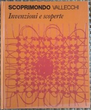 Scoprimondo n.11 "INVENZIONI E SCOPERTE" - Biblioteca Universale dei Ragazzi 