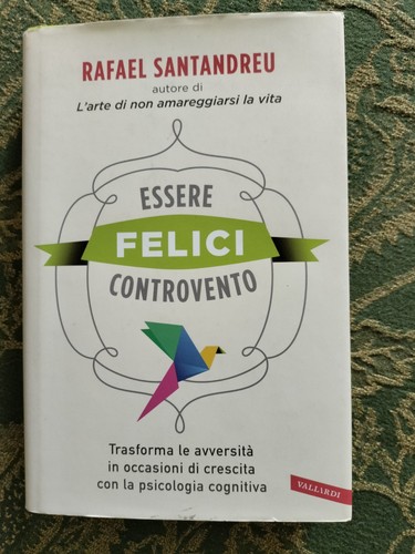 Essere felici controvento - felici,