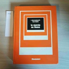 LA MARCIA SU ROMA - I