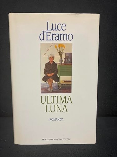 Luce eramo ultima luna - d'eramo,