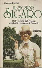Il signor sigaro Dal toscano