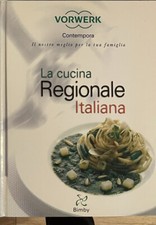 Libro  Di Ricette La Cucina  Regionale Italiana Bimby Vorwerk Edizione Limitata